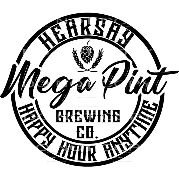hearsay mega pint happy hour anytime #6666 Sublimation 
