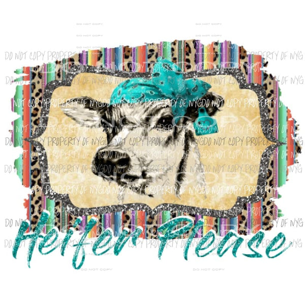 Heifer Please serape Background 2 Sublimation transfers Heat Transfer