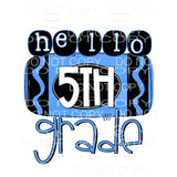 Hello Blue GRADES PRE K TO 5TH GRADE Sublimation transfers -
