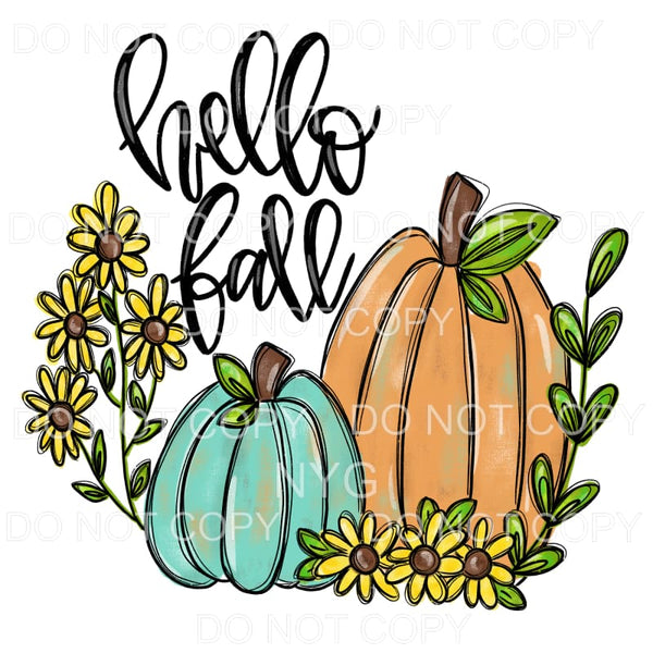 Hello Fall Teal Orange Pumpkin Sunflowers Sublimation 