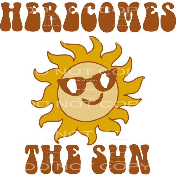 Here Comes Summer #4508 Sublimation transfers - Heat