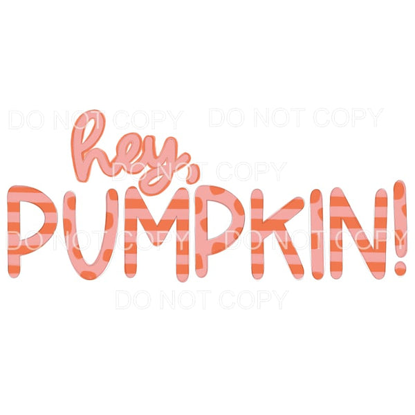 Hey Pumpkin Pink Orange Stripes Polka Dots #26 Sublimation 