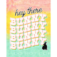 hey there bunny #4841 Sublimation transfers - Heat Transfer