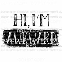 Hi Im Awkward Sublimation transfers Heat Transfer