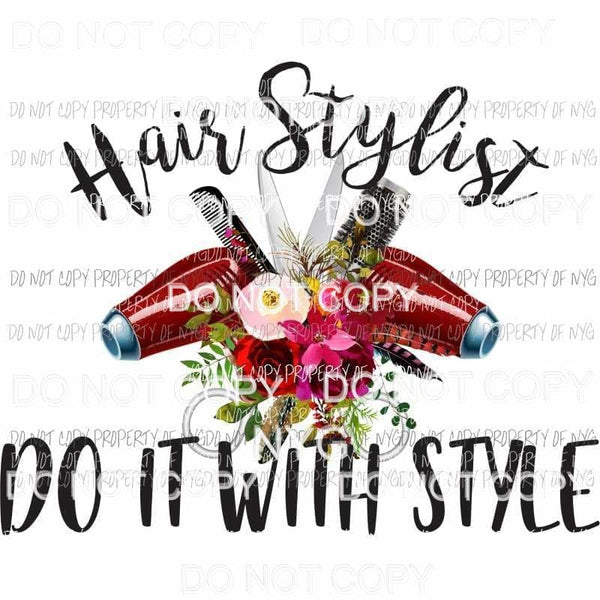 hiarstylist do it with style Sublimation transfers Heat Transfer