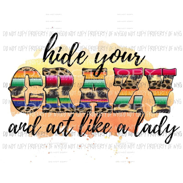 Hide your crazy Sublimation transfers Heat Transfer