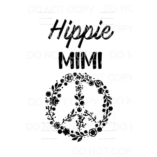 HIPPIE # 1 Grandma - Mama - Mimi - Mom - Nana other names in