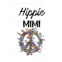 HIPPIE # 2 Grandma - Mama - Mimi - Mom - Nana other names in