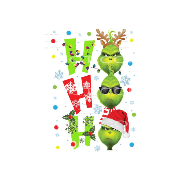 ho ho ho the grinch #7385 Sublimation transfers - Heat 