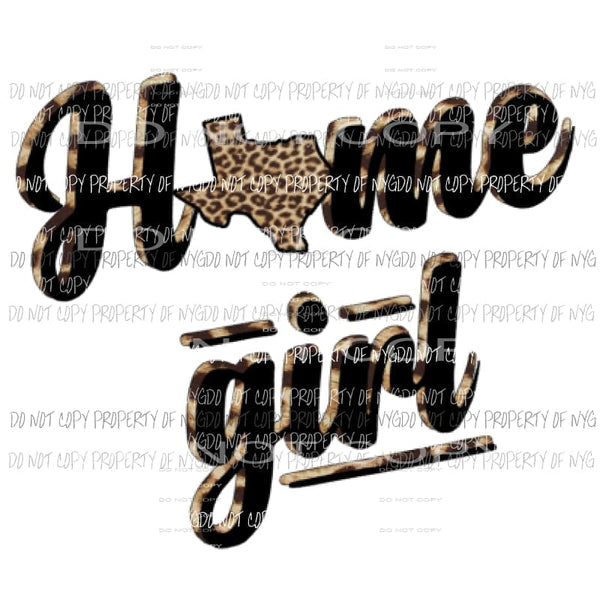 Home Girl Texas Sublimation transfers Heat Transfer