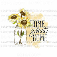 Home Sweet Home jar sunflowers Sublimation transfers Heat Transfer