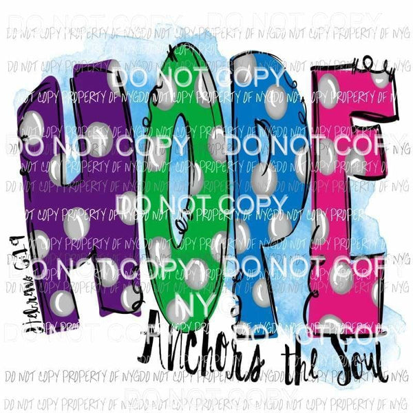 Hope Anchors The Soul Hebrew 6:19 Sublimation transfers Heat Transfer