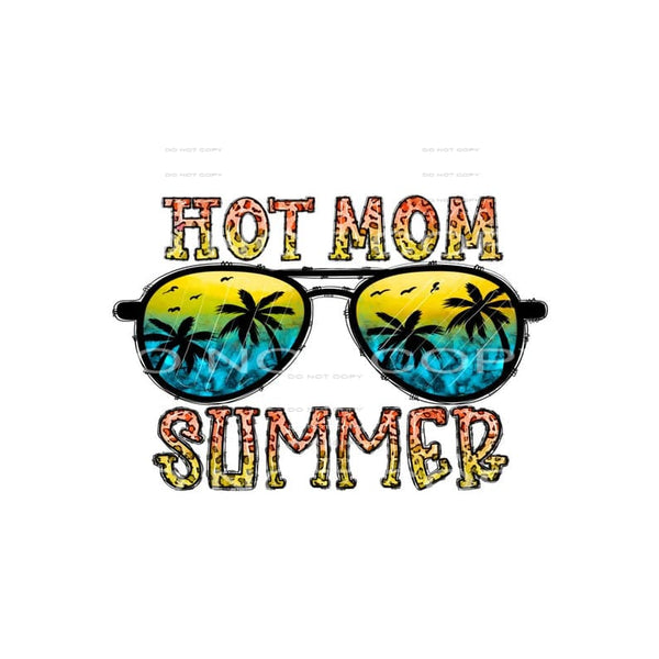 hot mom summer #6706 Sublimation transfers - Heat Transfer