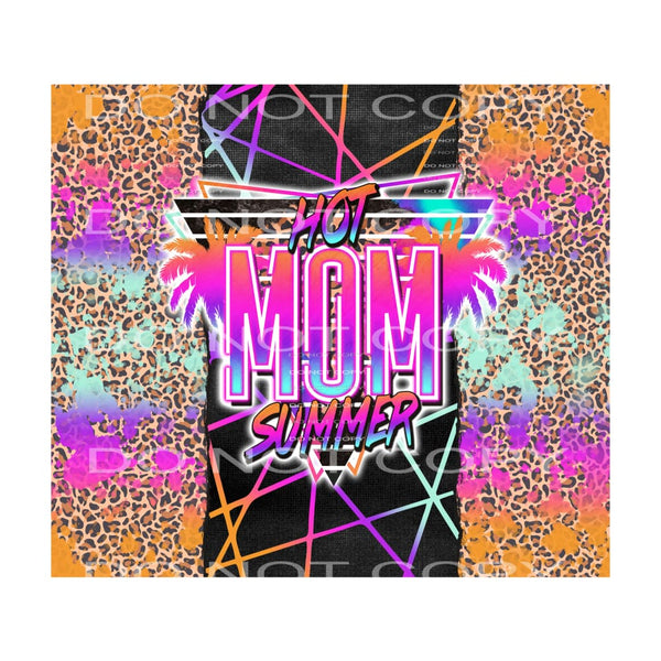hot mom summer #7237 Sublimation transfers - Heat Transfer