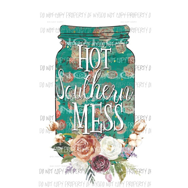 Hot southern mess sublimation transfers Heat Transfer