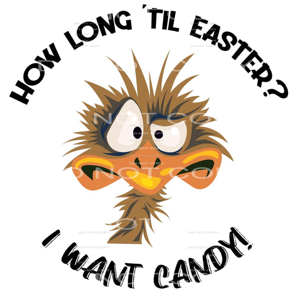 how long til Easter I want candy #6342 Sublimation transfers