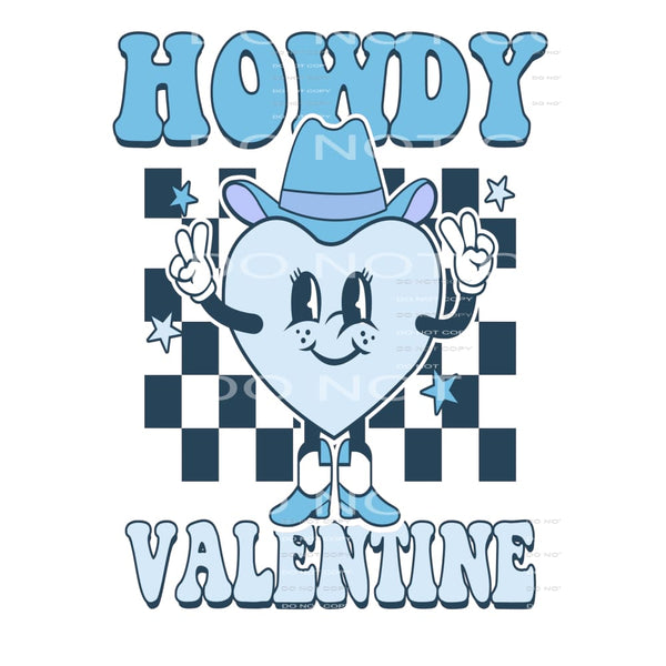 Howdy Valentine # 2543 Sublimation transfers - Heat Transfer