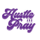 Hustle and Pray # 2354 Sublimation transfers - Heat Transfer