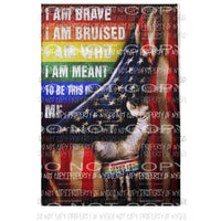 I am brave I am bruised Gay Pride Sublimation transfers Heat Transfer