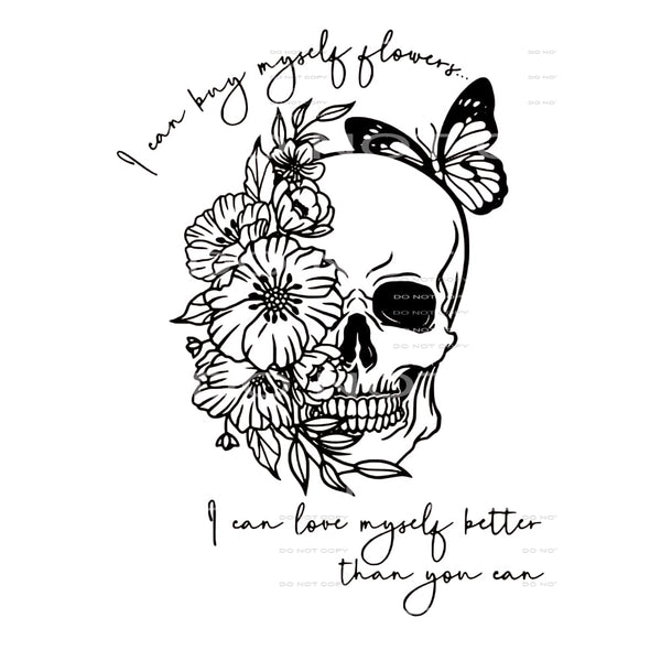 I can bring myself flowers # 8007 Sublimation transfers -