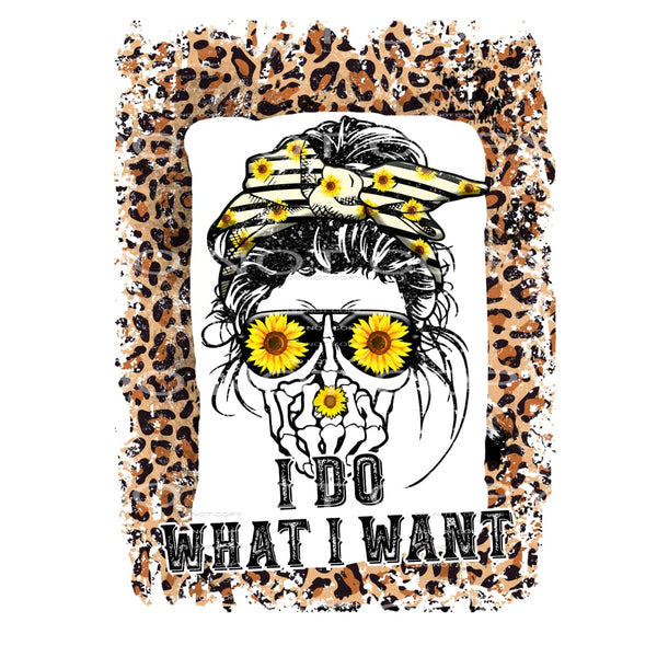 I do what I want #6092 Sublimation transfers - Heat Transfer