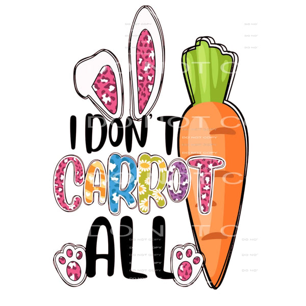 I don’t carrot all #6075 Sublimation transfers - Heat 