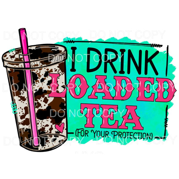 I Drink Loaded Tea Cow Print Tumbler Cup Pink Teal #1366 
