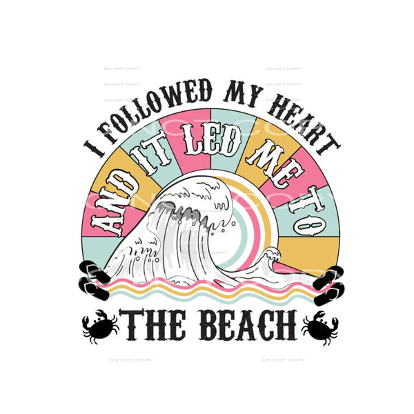 I followed my heart and it led me to the beach #6921 