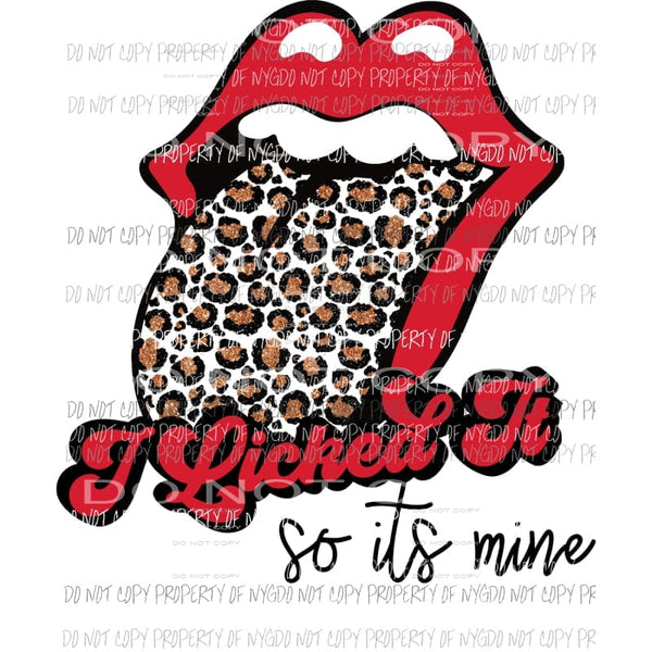 I licked it Sublimation transfers Heat Transfer