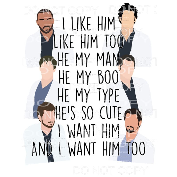 I Like Him I like him too Greys Anatomy Sublimation 