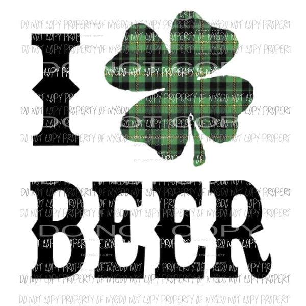I Love Beer st patricks day Sublimation transfers Heat Transfer
