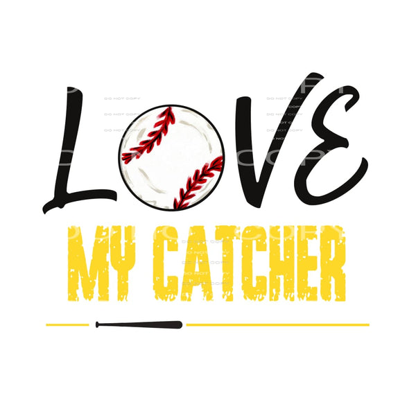 I Love My Catcher Gold - Heat Transfer