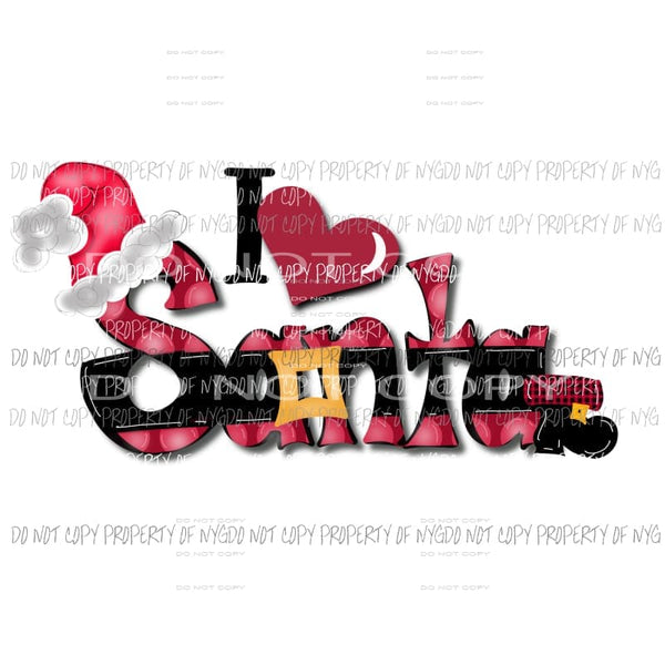 I Love Santa Hat Heart Boot Christmas Sublimation transfers Heat Transfer