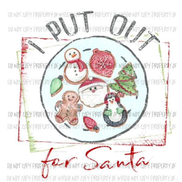 I put out for Santa Sublimation transfers Heat Transfer