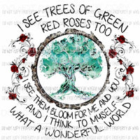 I see trees of green with roses Sublimation transfers Heat Transfer