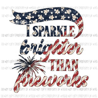 I sparkle brighter sublimation transfer Heat Transfer