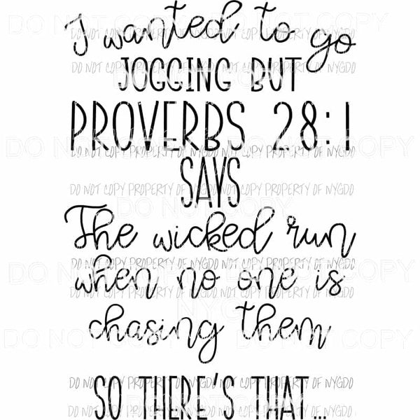 I Wanted To Go Jogging But Proverbs 28:1 Says Sublimation transfers Heat Transfer