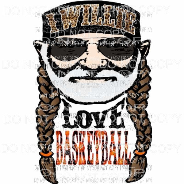 I willie love basketball Sublimation transfers Heat Transfer