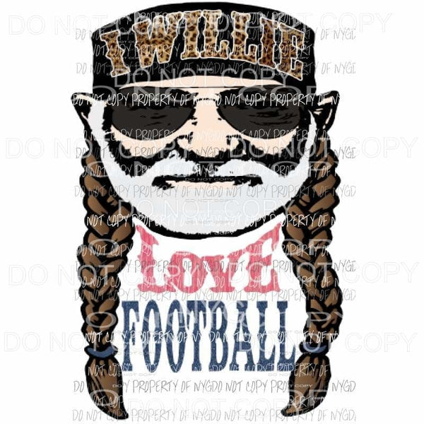 I willie Love Football Sublimation transfers Heat Transfer