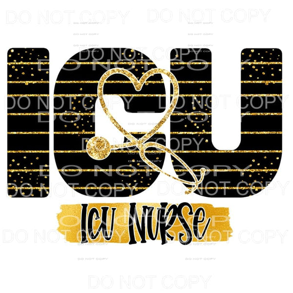 ICU Nurse Stethoscope Black Gold Sublimation transfers - 