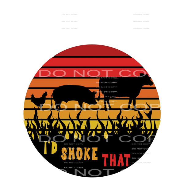 I’d smoke that #6651 Sublimation transfers - Heat Transfer