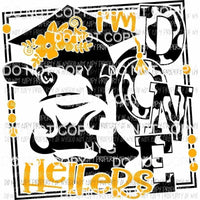 Im Done Heifers black cow orange Sublimation transfers Heat Transfer