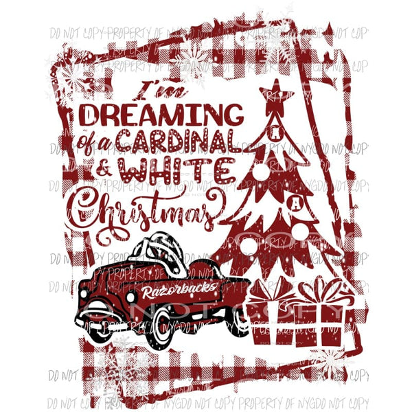 Im Dreaming of a Cardinal White Christmas Arkansas Razorbacks pedal car Sublimation transfers Heat Transfer