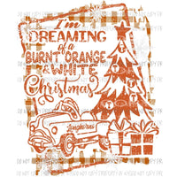 Im Dreaming of an Burnt Orange White Christmas Texas Longhorns pedal car buffalo plaid frame Sublimation transfers Heat Transfer