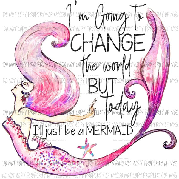 Im going to change the world Sublimation transfers Heat Transfer