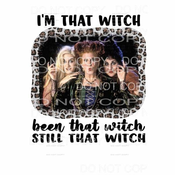 Im that witch been that witch still that witch Hocus Pocus 