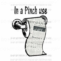 In a Pinch use newspaper toilet paper shortage Sublimation transfers Heat Transfer