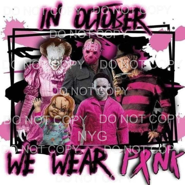 In October We Wear Pink Breast Cancer Awareness Horror Movie