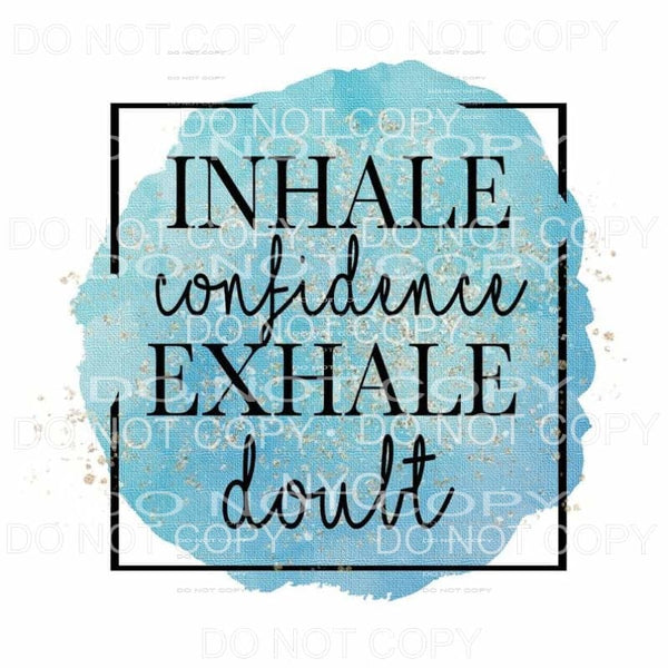 Inhale Confidence Exhale Doubt Blue Framed Sublimation 