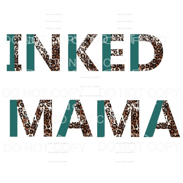 Inked Mama #2 Sublimation transfers - Heat Transfer